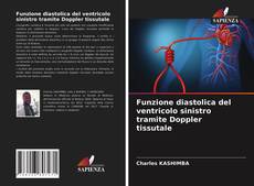 Copertina di Funzione diastolica del ventricolo sinistro tramite Doppler tissutale