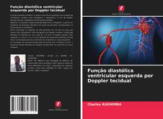 Couverture de Função diastólica ventricular esquerda por Doppler tecidual