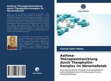 Couverture de Asthma-Therapieentwicklung durch Theophyllin-Komplex im Nanomaßstab