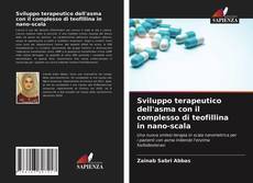 Buchcover von Sviluppo terapeutico dell'asma con il complesso di teofillina in nano-scala