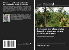 Bookcover of Sistemas agroforestales basados en el cacao en África Occidental