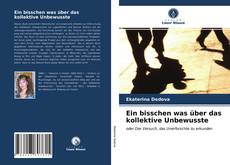 Copertina di Ein bisschen was über das kollektive Unbewusste