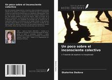 Portada del libro de Un poco sobre el inconsciente colectivo