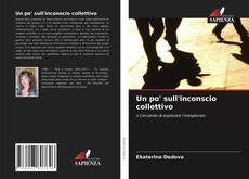 Un po' sull'inconscio collettivo的封面