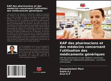Couverture de KAP des pharmaciens et des médecins concernant l'utilisation des médicaments génériques