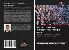 Bookcover of Un'introduzione all'edificio a energia zero