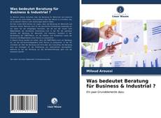 Bookcover of Was bedeutet Beratung für Business & Industrial ?