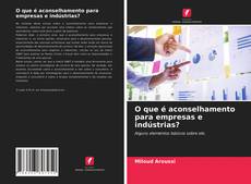 O que é aconselhamento para empresas e indústrias? kitap kapağı