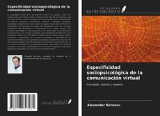 Couverture de Especificidad sociopsicológica de la comunicación virtual