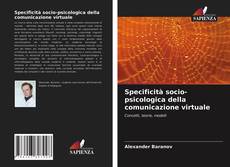 Specificità socio-psicologica della comunicazione virtuale kitap kapağı