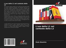 Bookcover of L'uso della L1 nel contesto della L2