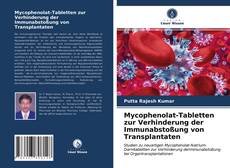 Portada del libro de Mycophenolat-Tabletten zur Verhinderung der Immunabstoßung von Transplantaten