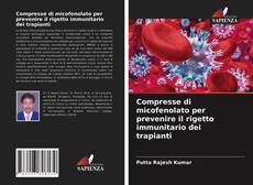 Compresse di micofenolato per prevenire il rigetto immunitario dei trapianti kitap kapağı