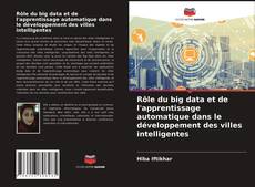 Capa do livro de Rôle du big data et de l'apprentissage automatique dans le développement des villes intelligentes 