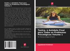 Tantra, o Antídoto Final para Todos os Problemas Psicológicos Volume 1 kitap kapağı