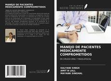 Bookcover of MANEJO DE PACIENTES MÉDICAMENTE COMPROMETIDOS