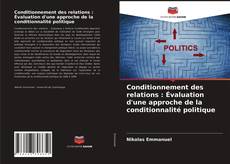 Portada del libro de Conditionnement des relations : Évaluation d'une approche de la conditionnalité politique