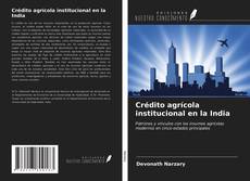 Portada del libro de Crédito agrícola institucional en la India