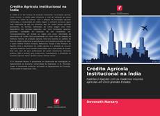 Crédito Agrícola Institucional na Índia kitap kapağı