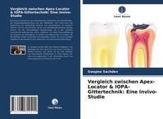 Portada del libro de Vergleich zwischen Apex-Locator & IOPA-Gittertechnik: Eine Invivo-Studie