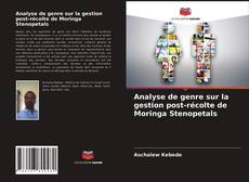 Analyse de genre sur la gestion post-récolte de Moringa Stenopetals的封面