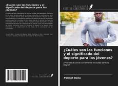 Portada del libro de ¿Cuáles son las funciones y el significado del deporte para los jóvenes?