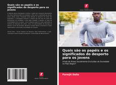 Quais são os papéis e os significados do desporto para os jovens kitap kapağı