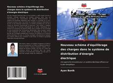 Nouveau schéma d'équilibrage des charges dans le système de distribution d'énergie électrique的封面