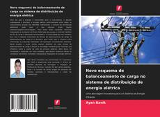 Novo esquema de balanceamento de carga no sistema de distribuição de energia elétrica kitap kapağı