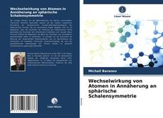 Portada del libro de Wechselwirkung von Atomen in Annäherung an sphärische Schalensymmetrie