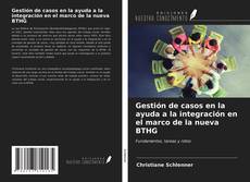 Bookcover of Gestión de casos en la ayuda a la integración en el marco de la nueva BTHG