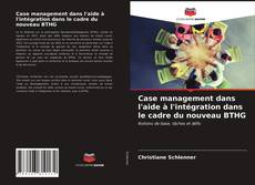 Buchcover von Case management dans l'aide à l'intégration dans le cadre du nouveau BTHG