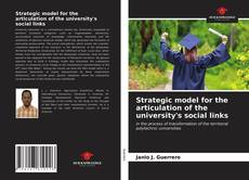 Capa do livro de Strategic model for the articulation of the university's social links 