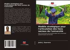 Обложка Modèle stratégique pour l'articulation des liens sociaux de l'université
