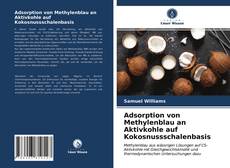 Portada del libro de Adsorption von Methylenblau an Aktivkohle auf Kokosnussschalenbasis