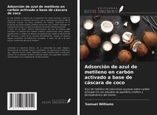 Portada del libro de Adsorción de azul de metileno en carbón activado a base de cáscara de coco