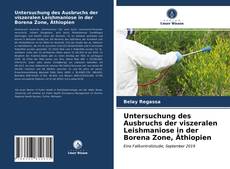 Portada del libro de Untersuchung des Ausbruchs der viszeralen Leishmaniose in der Borena Zone, Äthiopien