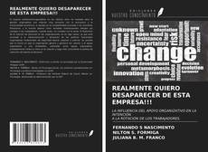 Portada del libro de REALMENTE QUIERO DESAPARECER DE ESTA EMPRESA!!!