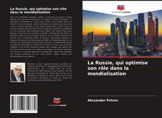 Capa do livro de La Russie, qui optimise son rôle dans la mondialisation 