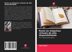 Capa do livro de Rumo às máquinas virtuais de alta disponibilidade 