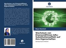 Portada del libro de Wachstum von Eisenoxidfilmen &Ru-Substitutionseffekt auf ihre Eigenschaften