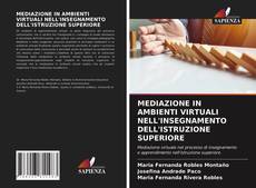 Buchcover von MEDIAZIONE IN AMBIENTI VIRTUALI NELL'INSEGNAMENTO DELL'ISTRUZIONE SUPERIORE