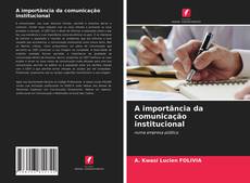 Borítókép a  A importância da comunicação institucional - hoz