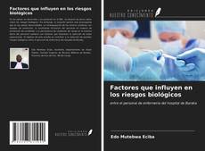 Bookcover of Factores que influyen en los riesgos biológicos