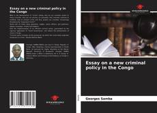 Borítókép a  Essay on a new criminal policy in the Congo - hoz