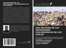 Couverture de UNA REVISIÓN DE LAS PROPIEDADES FISICOQUÍMICAS DE LOS SUELOS