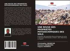 Обложка UNE REVUE DES PROPRIÉTÉS PHYSIOCHIMIQUES DES SOLS