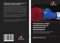 Bookcover of Valutazione della combinazione di ultrasuoni ed elastometria