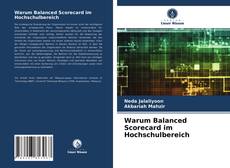 Couverture de Warum Balanced Scorecard im Hochschulbereich