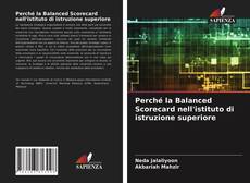 Bookcover of Perché la Balanced Scorecard nell'istituto di istruzione superiore